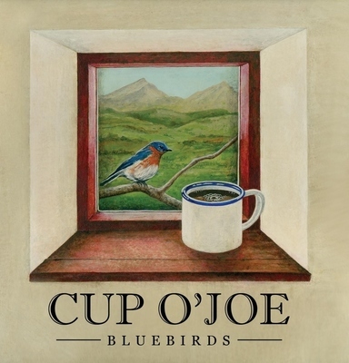 Cup O'Joe 'Bluebirds' Album Cover
